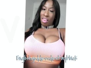 Englishgoddessdestinyblack