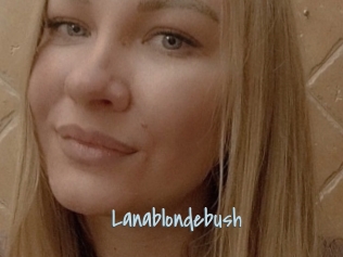 Lanablondebush